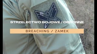 Strzelectwo BOJOWE  OBRONNE 💥 Breaching ZAMEK 🇵🇱 [upl. by Teeniv]