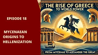 s02 e18 Episode 18 – The Rise of Greece to World Power Bible Canonical Reading [upl. by Piane]