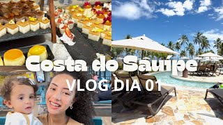 COSTA DO SAUÍPE  VLOG dia 1 Todos os detalhes do resort 🏝️🏝️ [upl. by Steinman]