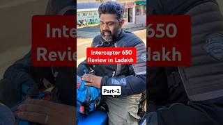 Interceptor 650 review in Ladakh interceptor650 bikereview youtubeshorts shorts [upl. by Mathre]