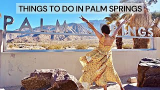 14 Things to Do and See in Palm Springs California [upl. by Buke718]