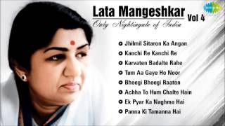 Best of Lata Mangeshkar  Vol 4  Jhilmil Sitaron Ka Angan  Kanchi Re Kanchi Karvaten Badalte Rahe [upl. by Aurelea]