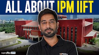 All About IPM IIFT  Age Criteria Admission Process amp Eligibility Criteria  SuperGrads IPM [upl. by Ardnasela532]