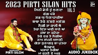 Pirti Silon Hits 2023  Vol 3  Audio Jukebox  Baba Balaknath Hits Bhajans  Pirti Silon Music [upl. by Sielen764]