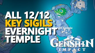 All Evernight Temple Key Sigils Genshin Impact [upl. by Lekzehcey39]