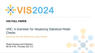 VMC A Grammar for Visualizing Statistical Model Checks  Fast Forward  VIS 2024 [upl. by Ob]