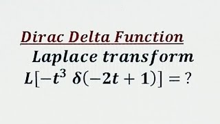 How to evaluate Laplace transform involving Dirac delta function [upl. by Damour777]