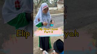 Elip Nyari Ayah Part 2 shorts [upl. by Jud]