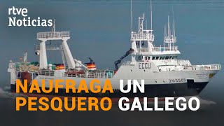 NAUFRAGIO de un PESQUERO gallego con 24 tripulantes a bordo en TERRANOVA  RTVE Noticias [upl. by Aneehsar]