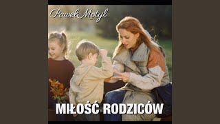 MIŁOŚĆ RODZICÓW [upl. by Enyahc]