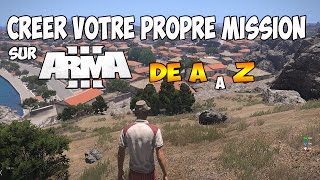 Arma 3 Eden editor de A à Z  Partie 1 LES BASES [upl. by Doxia]