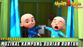 Muzikal Kampung Durian Runtuh  FULL Episode Baru Upin amp Ipin Musim 15  Upin Ipin Terbaru 2022 [upl. by Fihsak454]