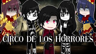 🎪El circo de los Horrores🎪 Gacha Club [upl. by Ahsinom]