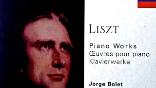 Liszt  Liebesträume Consolations Etudes  Presentation reference recording  Jorge Bolet [upl. by Reivaz]