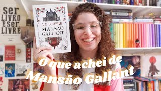 MANSÃO GALLANT  V E Schwab  Viagens Literárias [upl. by Maighdlin405]