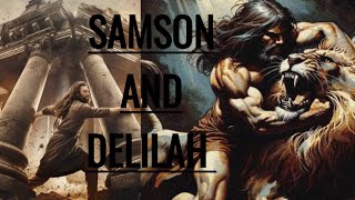 Why Delilah Betrayed And Killed Samson See why [upl. by Elttil]