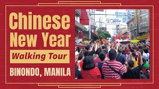 Chinese New Year 2024  Chinatown Binondo Manila  4K Walking Tour [upl. by Casabonne306]