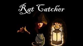 The Rat Catcher [upl. by Hassin]