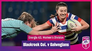 Blackrock Col v Galwegians  EnergiaAIL Highlights Womens Div 1 Rd 7 [upl. by Hubing]