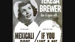 Teresa Brewer  Mexicali Rose 1959 [upl. by Nuahsad]