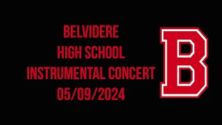 Belvidere High School Instrumental Concert May 09 2024 [upl. by Niela]