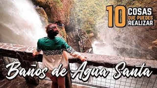 🌳QUÉ HACER en BAÑOS de AGUA SANTA  ECUADOR  PAILÓN DEL DIABLO 👹 [upl. by Etienne]