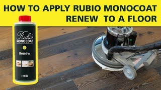 How To Apply Rubio Monocoat Renew to a Floor [upl. by Llehsal484]