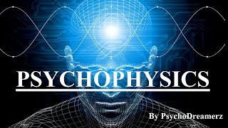 CONCEPT Of PSYCHOPHYSICS  General Psychology BPC001 IGNOU  PsychoDreamerz [upl. by Roby311]