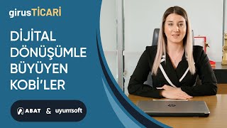 Dijital Döüşümle Büyüyen KOBİler  Abat Tıp Merkezi girusTİCARİ [upl. by Inan]