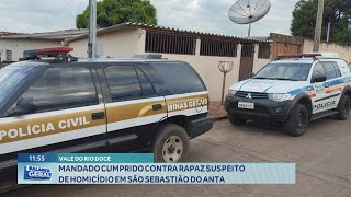 Vale do Rio Doce Mandado Cumprido contra Rapaz Suspeito de Homicídio em São Sebastião do Anta [upl. by Dorr127]