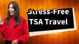 What does TSA PreCheck get you out of [upl. by Yrehc]