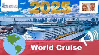 2025 World Cruise Who What When and Where [upl. by Nonnerb]