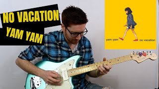 How to play No Vacation Yam Yam Guitar Lesson [upl. by Nerro9]