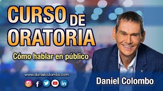 🎤 Curso de Oratoria con Daniel Colombo  100 Práctico [upl. by Daveta]