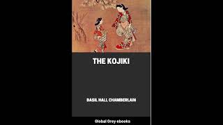 The Kojiki 古事記 Audio BookPart 1 [upl. by Tnarud]