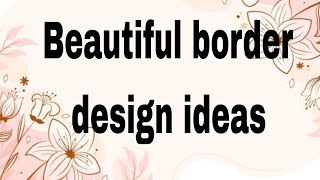 Border DesignsBorder design for projectProject work designsAssignment front page design handmade [upl. by Buford310]