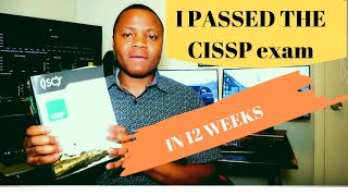 HOW I PASSED THE CISSP IN 12 WEEKS  And Tips for you [upl. by Etna]