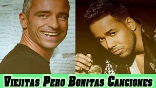 Viejitas pero bonitas mix Eros Ramazzotti Romeo Santos EXITOS 2017 [upl. by Lorena]