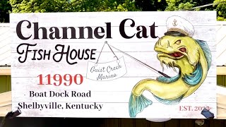 CHANNEL CAT FISH HOUSE  GUIST CREEK MARINA  Shelbyville Kentucky [upl. by Nerin700]