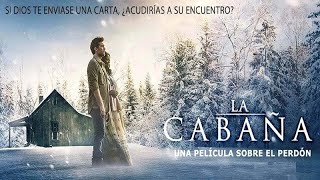 Película quotLA CABAÑAquot HD ESPAÑOL [upl. by Sew]