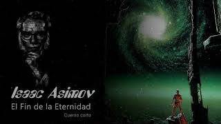 Asimov  El fin de la eternidad P1 Audiolibro [upl. by Ayahc]