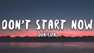 Dua Lipa  Dont Start Now Lyrics [upl. by Aihsekram]