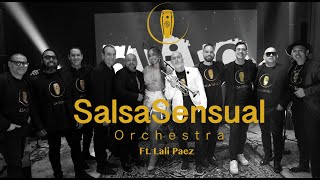 Devórame Otra Vez  SalsaSensual Orchestra  Ft Lali Páez [upl. by Giddings]