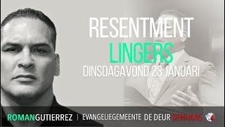 Resentment lingers  Pastor Roman Gutierrez  De Deur Den Haag  23012024 [upl. by Maxine]