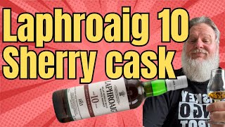 Laphroaig 10 Sherry cask Taking the original 10 to another level [upl. by Neelyahs]