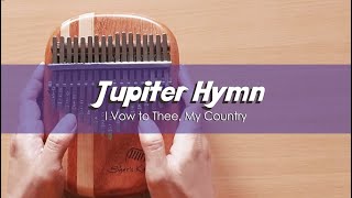 Jupiter Hymn  Thaxted I Vow to Thee My Country  Kalimba Cover With Number amp Letter Notations [upl. by Ikairik597]