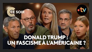 Donald Trump estil devenu un candidat fasciste   C Ce Soir du 28 octobre 2024 [upl. by Zakaria]