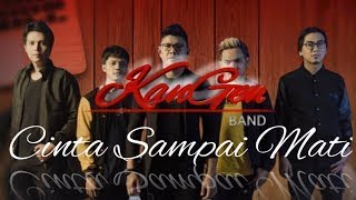 Cinta Sampai Mati  KANGEN BAND  Lirik Lagu🎵 [upl. by Myrlene]