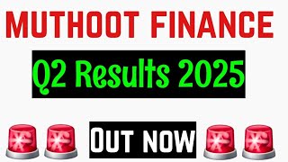 Muthoot Finance Share Q2 Results 2025 ll Muthoot Finance Latest News ll Share News 🚨🚨🚨🚨 [upl. by Assiral]