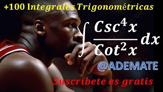 Interesante Integral trigonométrica 49 integral de Csc4xCot2xdx [upl. by Meakem]